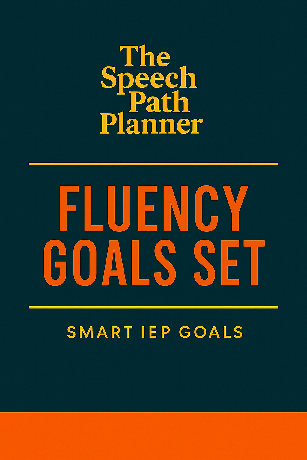Fluency Goal Set | 15 SMART Fluency Goals + Long-Term Targets | The Speech Path Planner