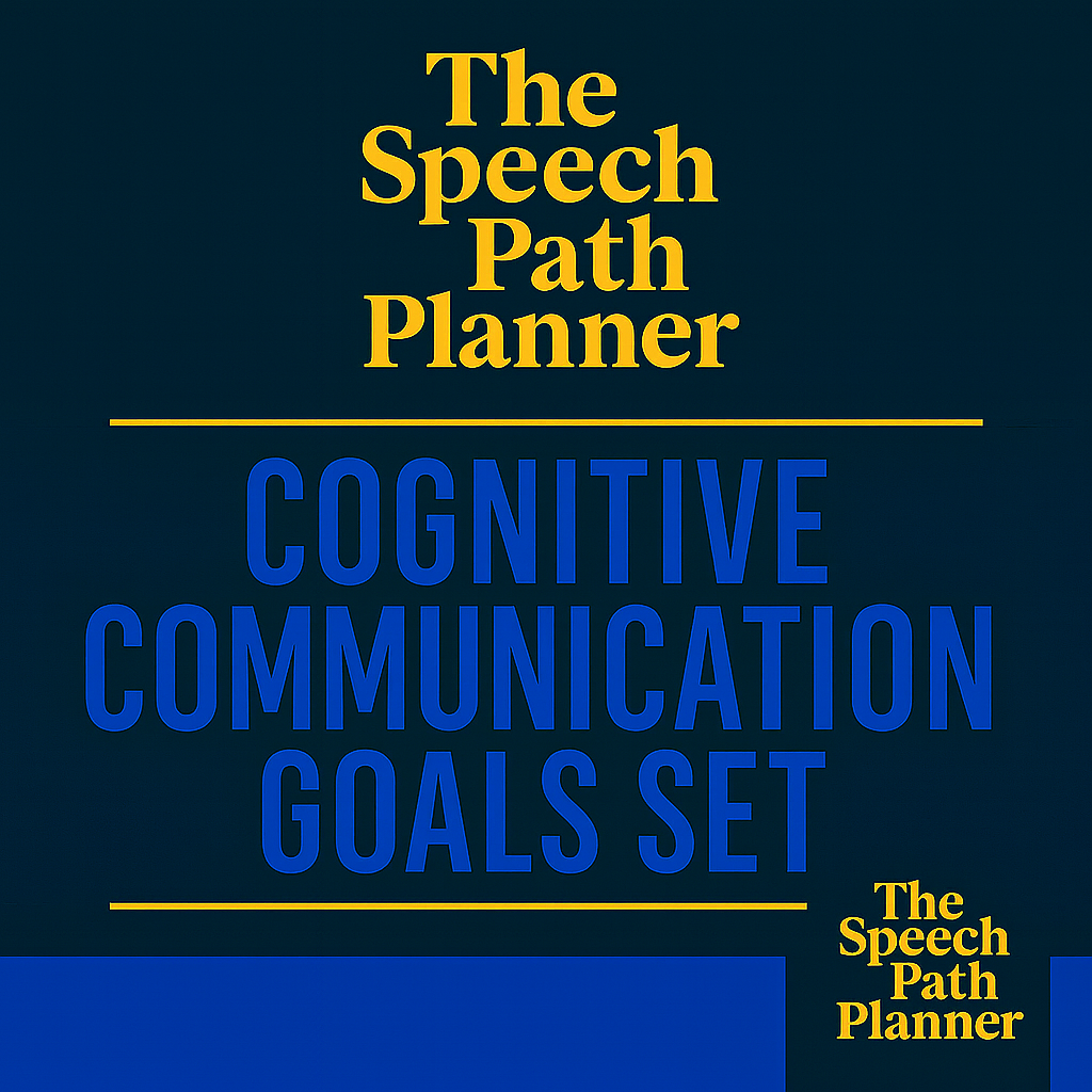 Cognitive-Communication Goal Set | 20 SMART Cognitive-Communication Goals + Long-Term Targets | The Speech Path Planner