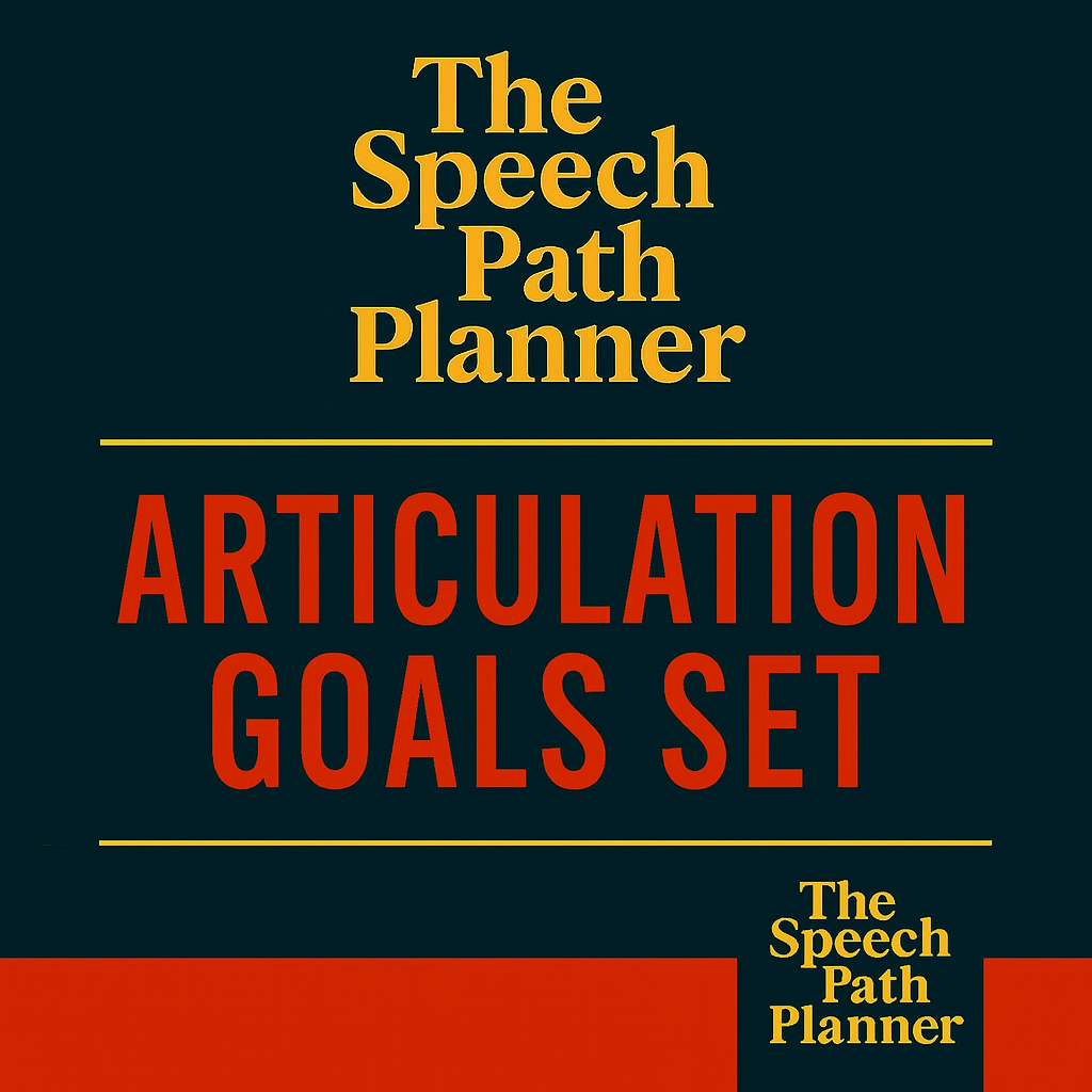 Articulation Goal Set | 15 SMART Articulation Goals + Long-Term Targets | The Speech Path Planner