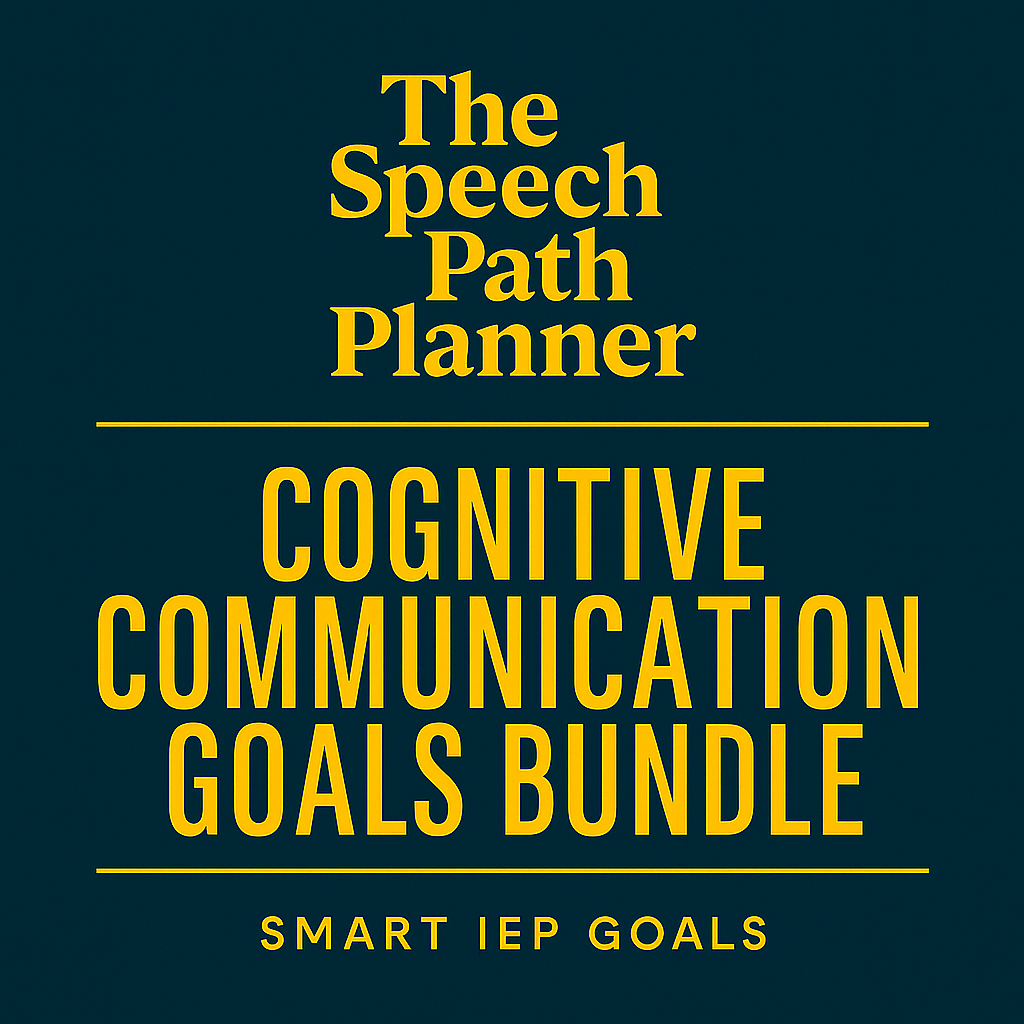 Cognitive-Communication Goal Bundle | 20 SMART Cognitive-Communication Goals + Long-Term Targets | The Speech Path Planner